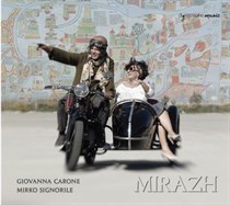 Giovanna Carone e Mirko Signorile presentano “Mirazh”